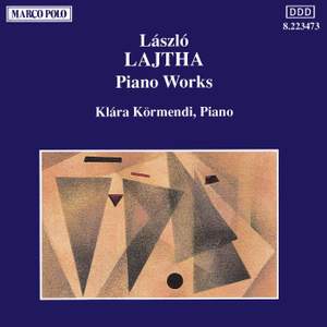 László Lajtha: Piano Works