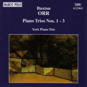 Buxton Orr: Piano Trios Nos. 1 - 3