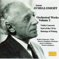 Aaron Avshalomoff: Orchestral Works Vol. 2