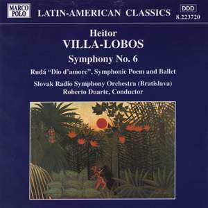 Villa-Lobos: Symphony No. 6