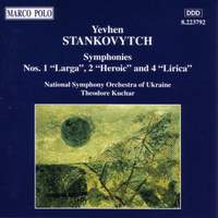 Yevhen Stankovytch: Symphonies Nos. 1, 2 and 4