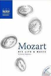 Mozart: His Life and Music