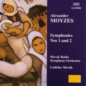Alexander Moyzes: Symphonies Nos. 1 & 2