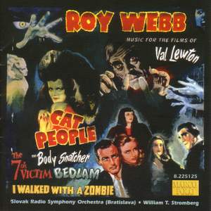 Roy Webb: Music for the Films of Val Lewton