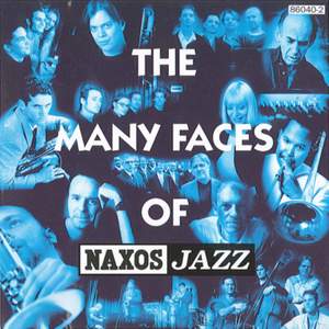 The Many Faces of Naxos Jazz