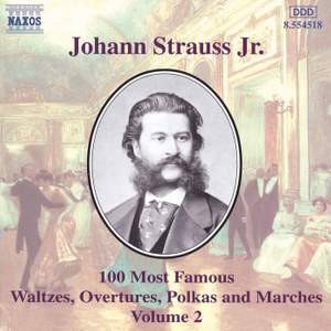 Johann Strauss II: 100 Most Famous Waltzes Vol. 2