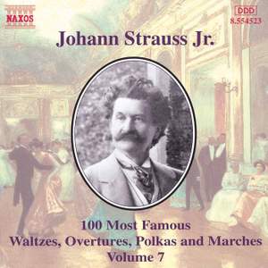 Johann Strauss II: 100 Most Famous Waltzes Vol. 7