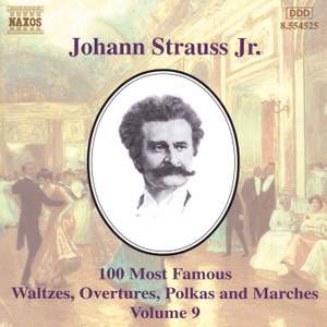 Johann Strauss II: 100 Most Famous Waltzes Vol. 9