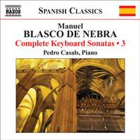 Manuel Blasco de Nebra: Complete Keyboard Sonatas Vol. 3