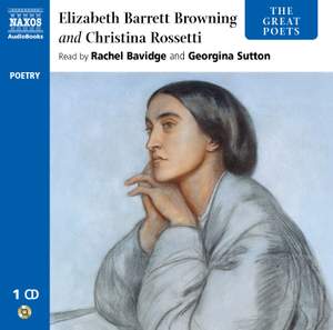 The Great Poets – Elizabeth Barrett Browning and Christina Rossetti