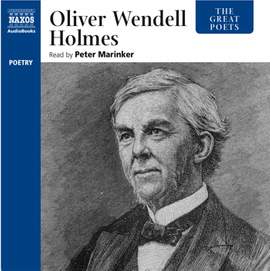 The Great Poets – Oliver Wendell Holmes