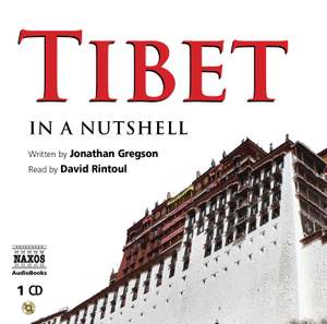 Jonathan Gregson: Tibet – In a Nutshell