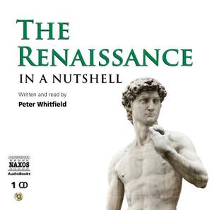 The Renaissance – In a Nutshell (unabridged)