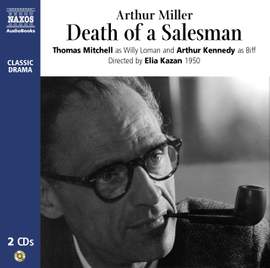 Arthur Miller: Death of a Salesman (abridged)