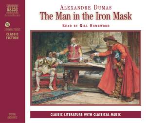 Alexander Dumas: The Man in the Iron Mask & The Three Musketeers