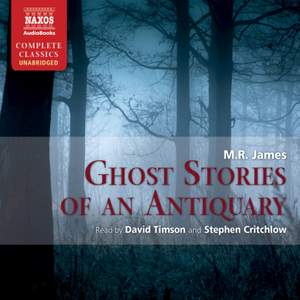 M. R. James: Ghost Stories of an Antiquary (unabridged)