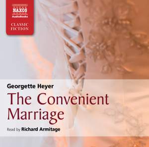 Georgette Heyer: The Convenient Marriage (abridged)