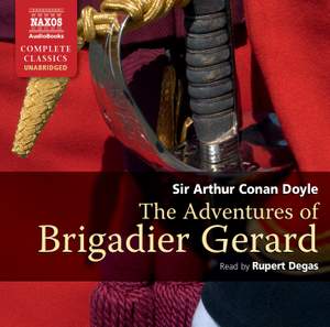 Sir Arthur Conan Doyle: The Adventures of Brigadier Gerard (unabridged)