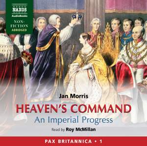 Jan Morris: Heaven’s Command - An Imperial Progress (abridged)
