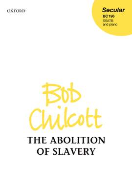 Chilcott, Bob: The Abolition of Slavery
