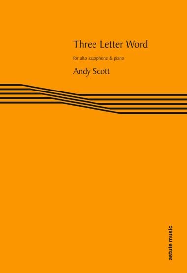 Andy Scott: Three Letter Word