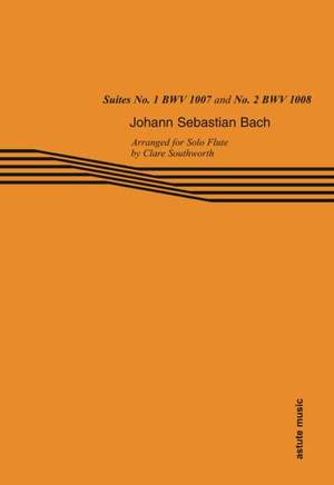 Johann Sebastian Bach: Suites No. 1 BWV 1007 and No. 2 BWV 1008