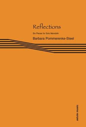 Barbara Pommerenke-Steel: Reflections