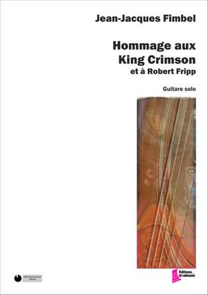 Jean-Jacques Fimbel: Hommage aux King Crimson et à Robert Fripp