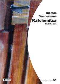 Thomas Vandevenne: Ratchénitsa