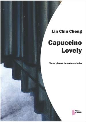 Lin Chin-Cheng: Capuccino Lovely