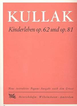Kullak: Kinderleben Op.62 & 81