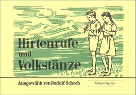 Schoch: Hirtenrufe & Volkstänze