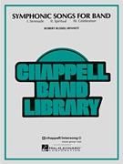 Robert Russell Bennett: Symphonic Songs for Band