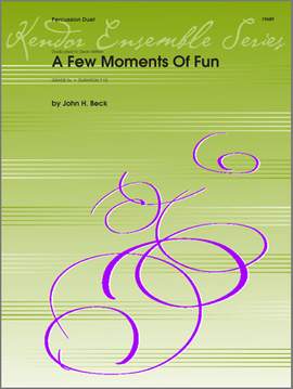 John H. Beck: Few Moments Of Fun, A
