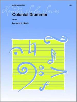 John H. Beck: Colonial Drummer Snare Drum