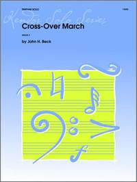 John H. Beck: Cross-Over March