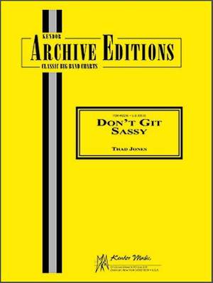 Thad Jones: Don't Git Sassy