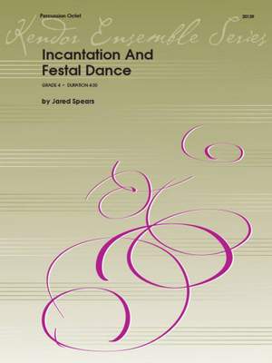 Jared Spears: Incantation And Festal Dance