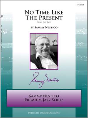 Sammy Nestico: No Time Like The Present