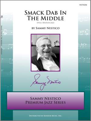 Sammy Nestico: Smack Dab In The Middle