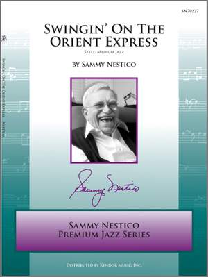 Sammy Nestico: Swingin' On The Orient Express