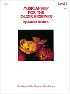 James Bastien: Musicianship For The Older Beginner Level 2