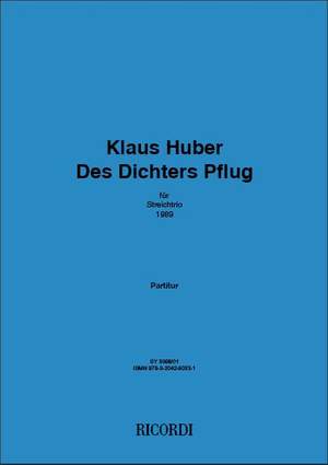 Klaus Huber: Des Dichters Pflug