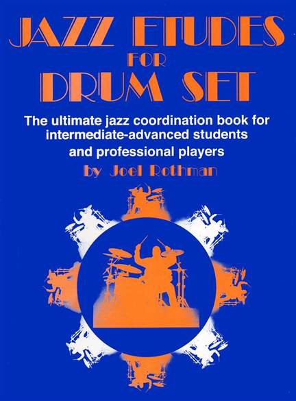 Joel Rothman: Linear Jazz Drumming