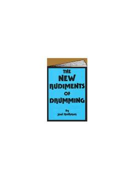 Joel Rothman: The New Rudiments Of Drumming