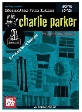 Essential Jazz Lines The Style Of Charlie Parker