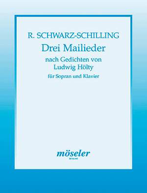 Schwarz-Schilling, R: Three May Songs