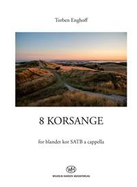 Torben Enghoff: 8 Korsange