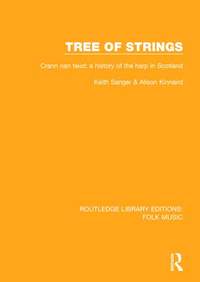 Tree of strings: Crann nan teud: a history of the harp in Scotland
