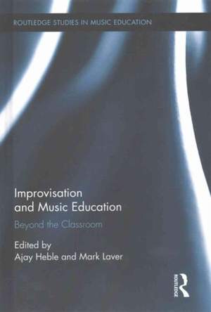 Improvisation and Music Education: Beyond the Classroom